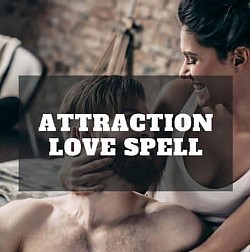 ATTRACTION LOVE SPELL